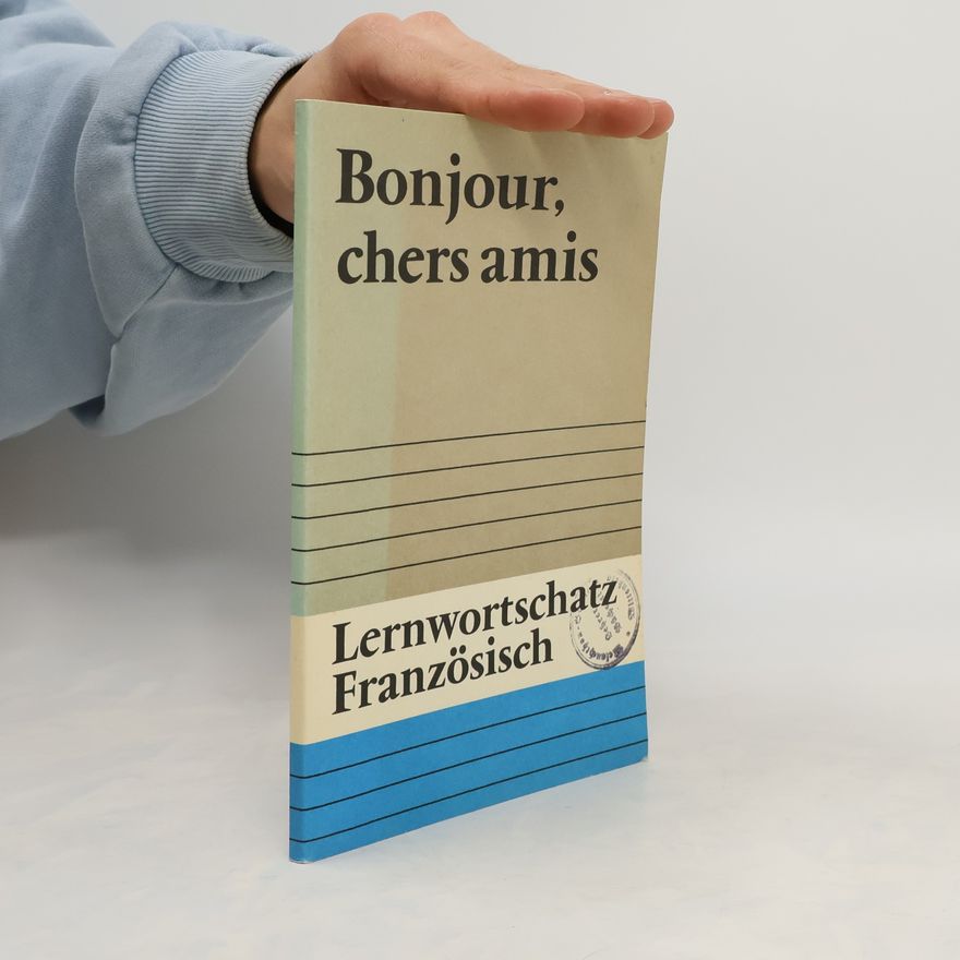 Autorenkollektiv Bonjour, chers amis