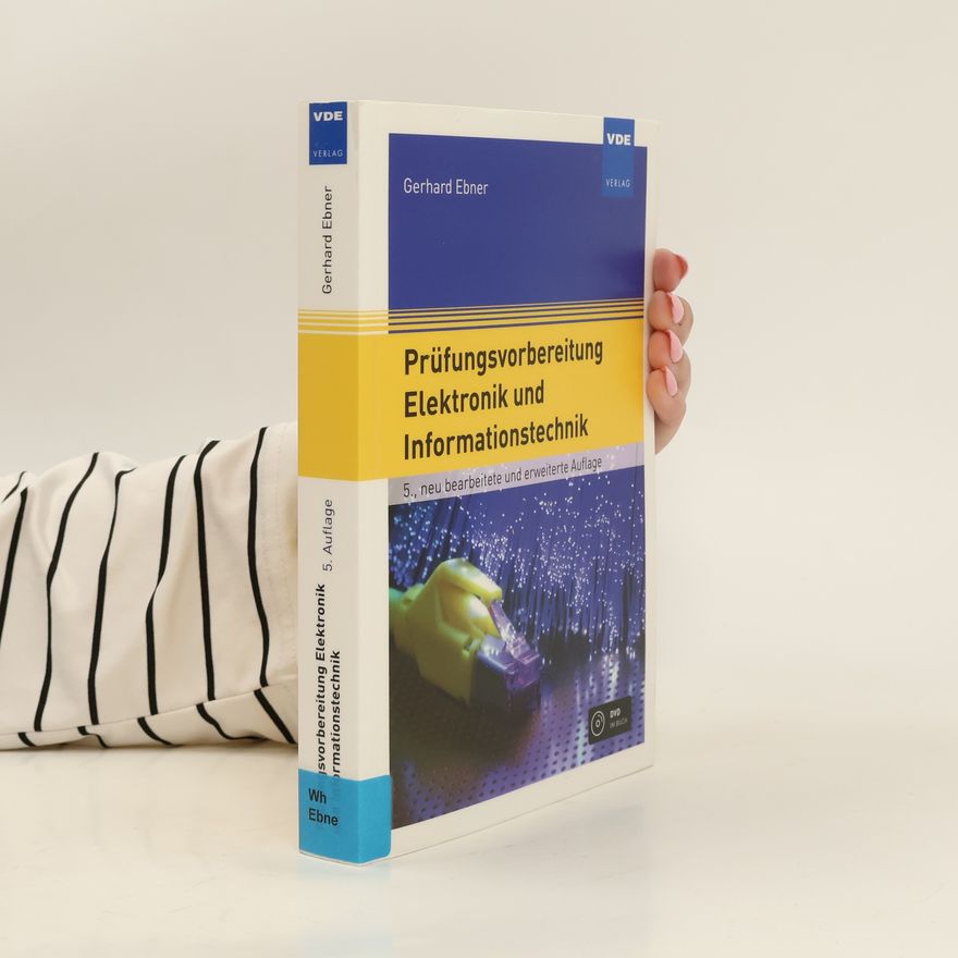 Gerhard Ebner Prüfungsvorbereitung Elektronik und Informationstechnik
