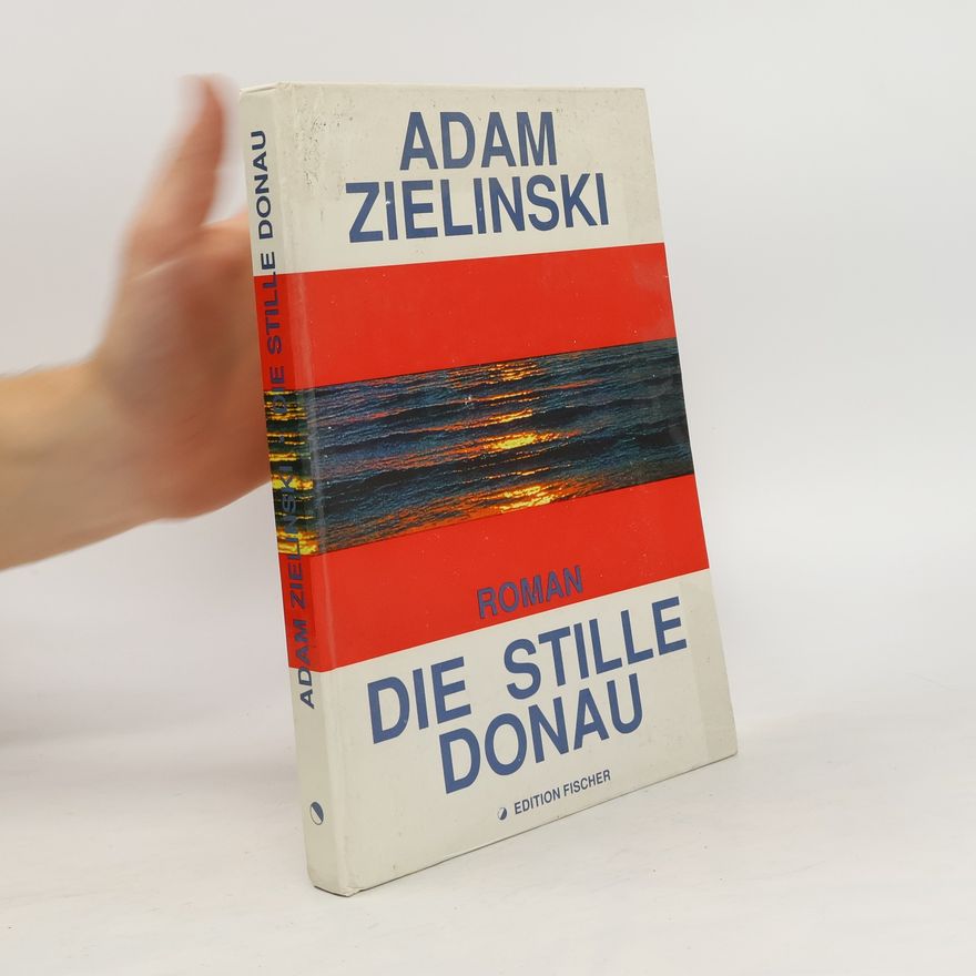 Adam Zielinkski Die stille Donau oder die grosse Hämaturie