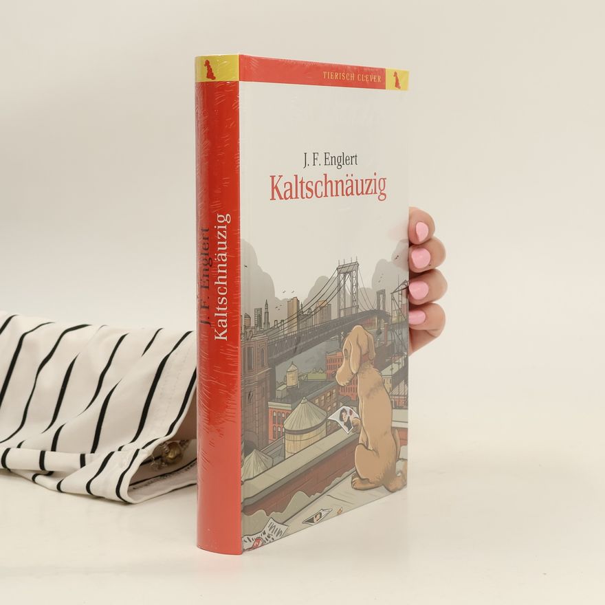 J. F. Englert Kaltschnäuzig