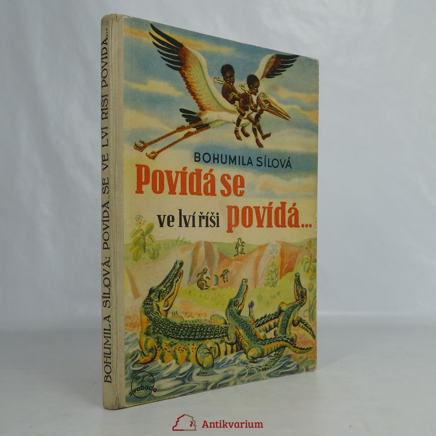 Bohumila Sílová Povídá se ve lví říši, povídá...