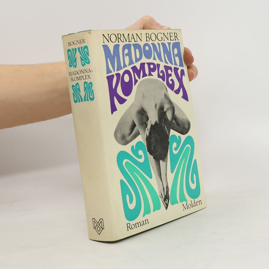 Norman Bogner Madonna-Komplex
