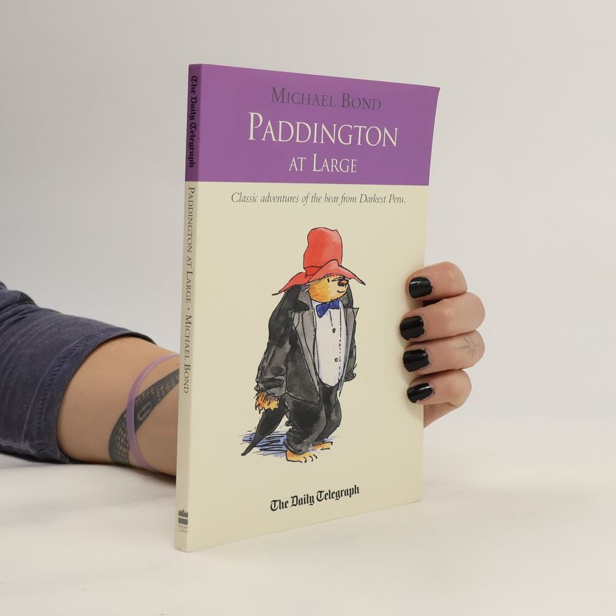 Michael Bond Paddington at Large