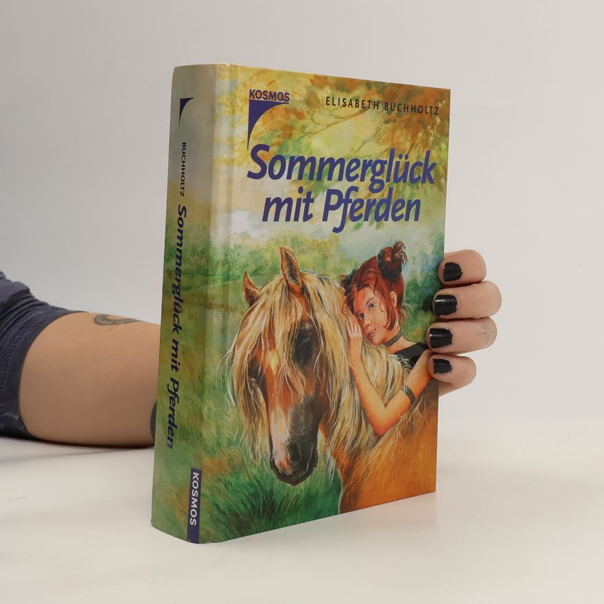 Elisabeth Buchholtz Sommerglück mit Pferden