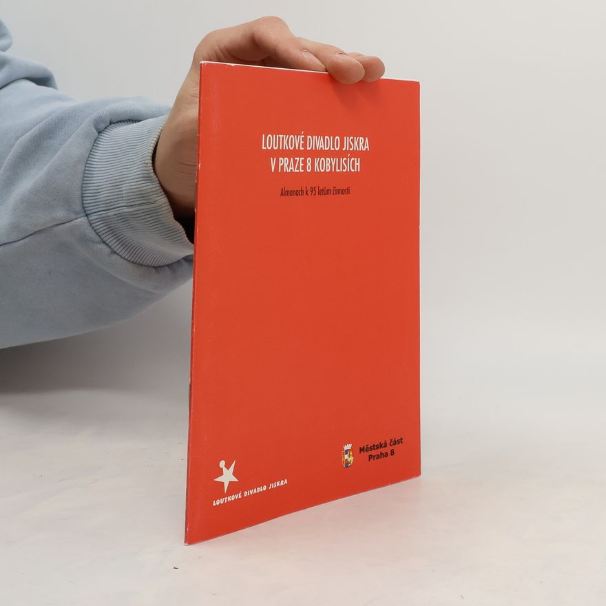 Collectif d'auteurs Loutkové divadlo Jiskra v Paze 8 Kobylisích