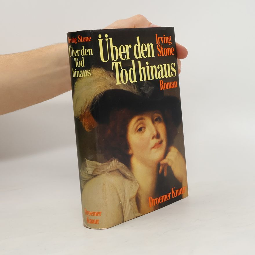 Irving Stone Über den Tod hinaus