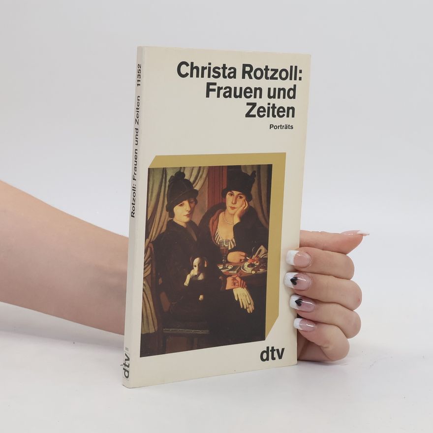Christa Rotzoll Frauen und Zeiten