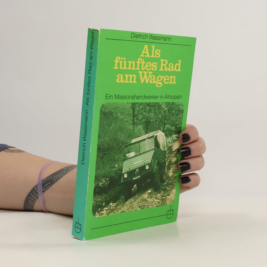 Dietrich Wassmann Als fünftes Rad am Wagen