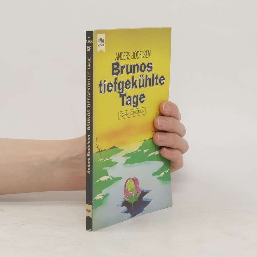Anders Bodelsen Brunos tiefgekühlte Tage