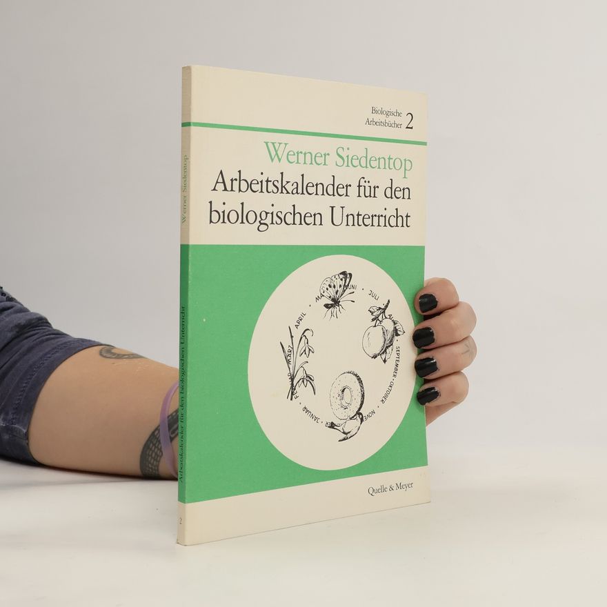 Werner Siedentop Arbeitskalender für den biologischen Unterricht