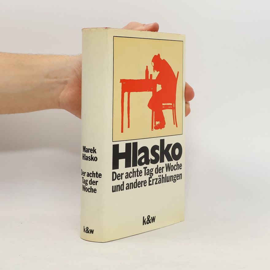Marek Hłasko Der achte Tag der Woche
