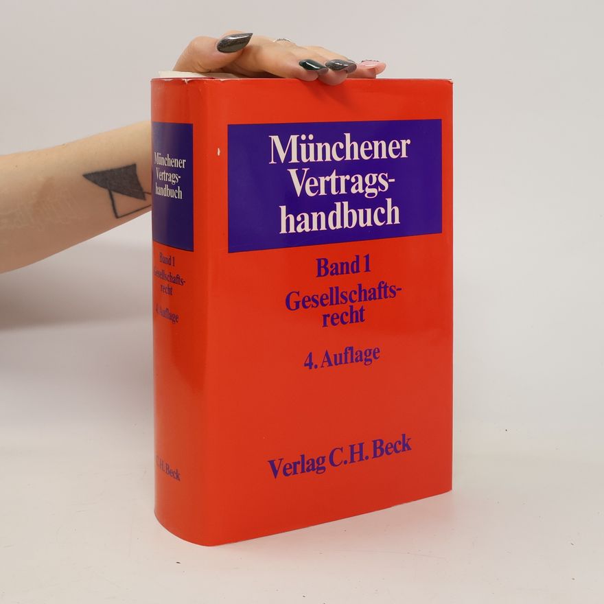 Martin Heidenhain Münchener Vertragshandbuch. Band 1
