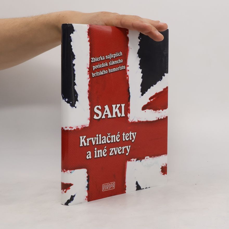 Hector Hugh Munro Krvilačné tety a iné zvery