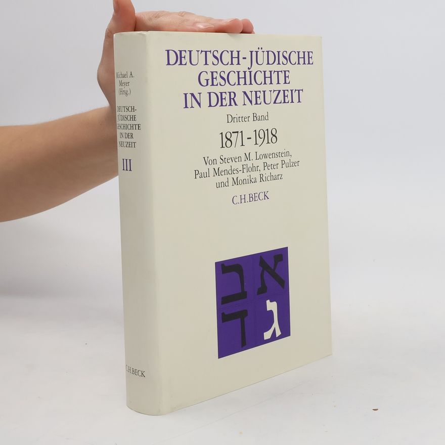 Peter Pulzer Deutsch-jüdische Geschichte in der Neuzeit Bd. 3: Umstrittene Integration 1871-1918