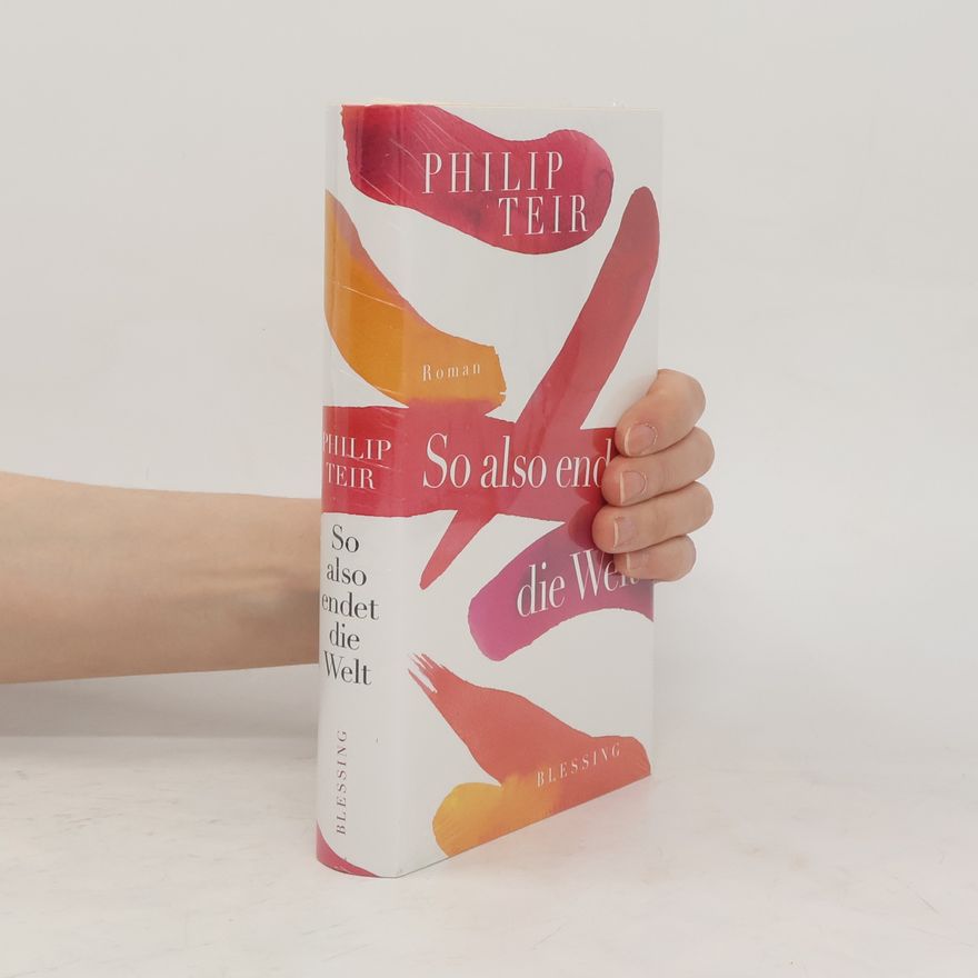 Philip Teir So also endet die Welt