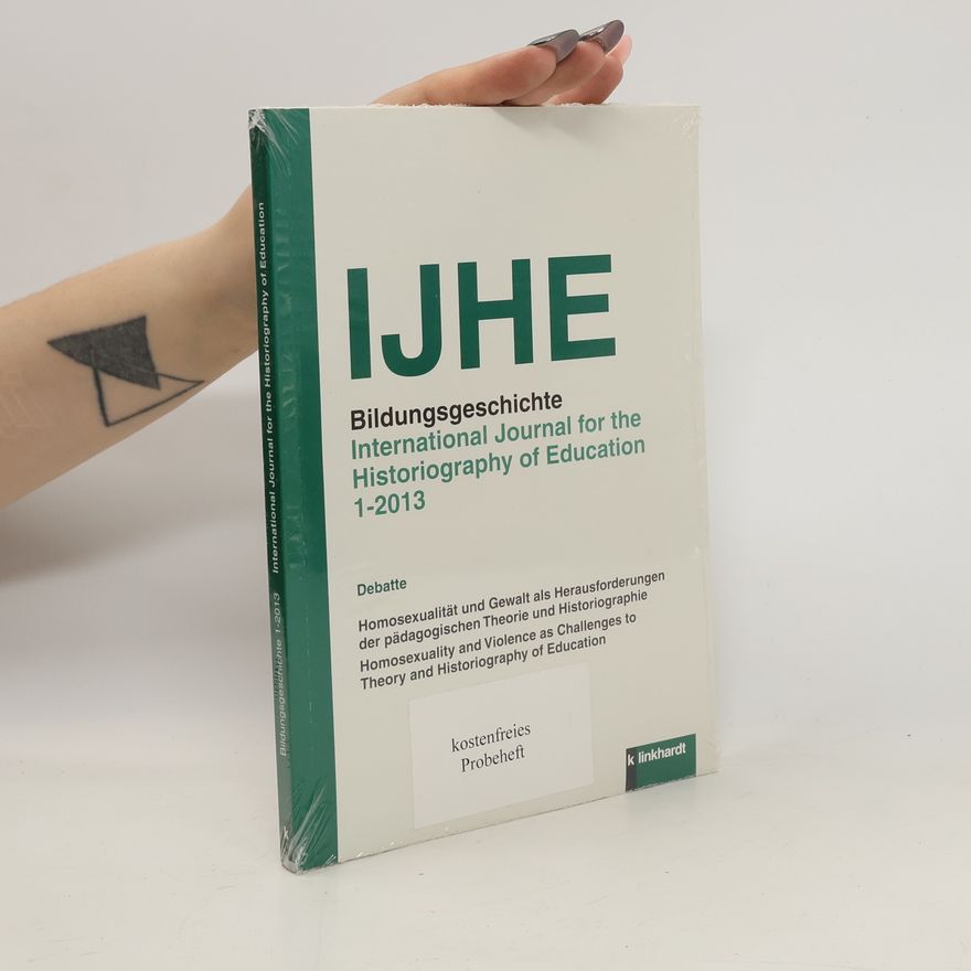 kolektiv IJHE. Bildungsgeschichte. International Journal for the Historiography of Education 1-2013