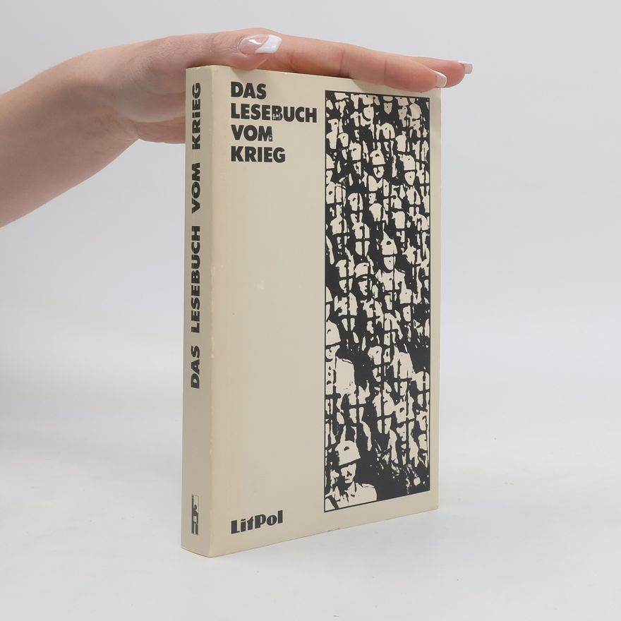 Thomas Friedrich Das Lesebuch vom Krieg