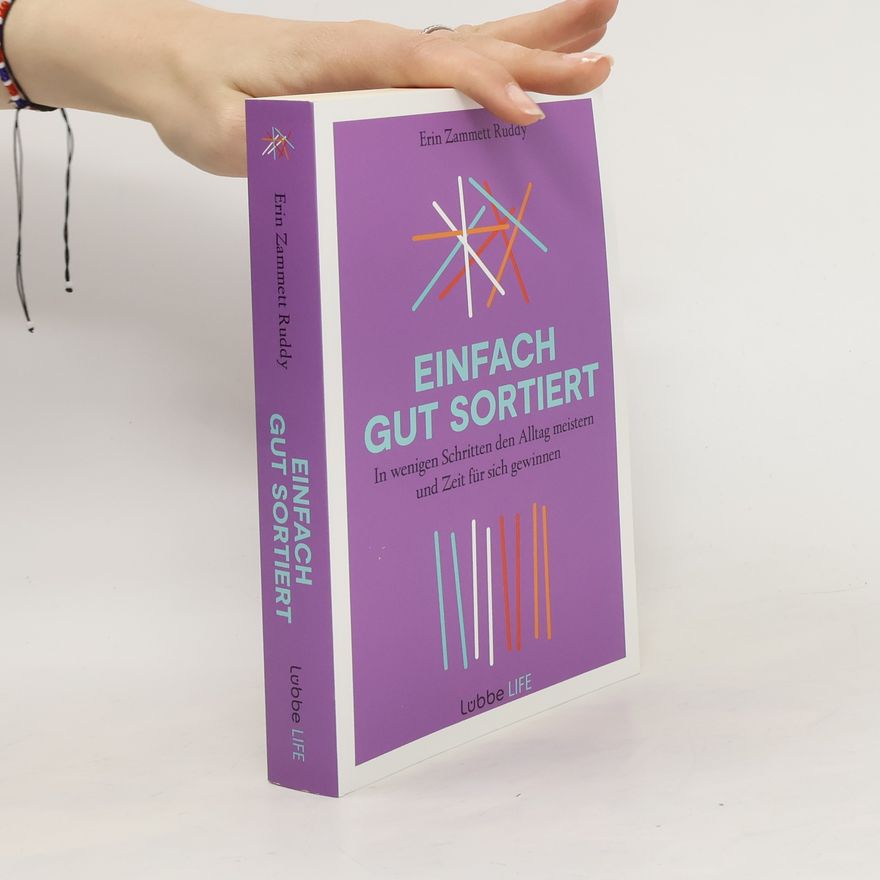 Erin Zammett Ruddy Einfach gut sortiert