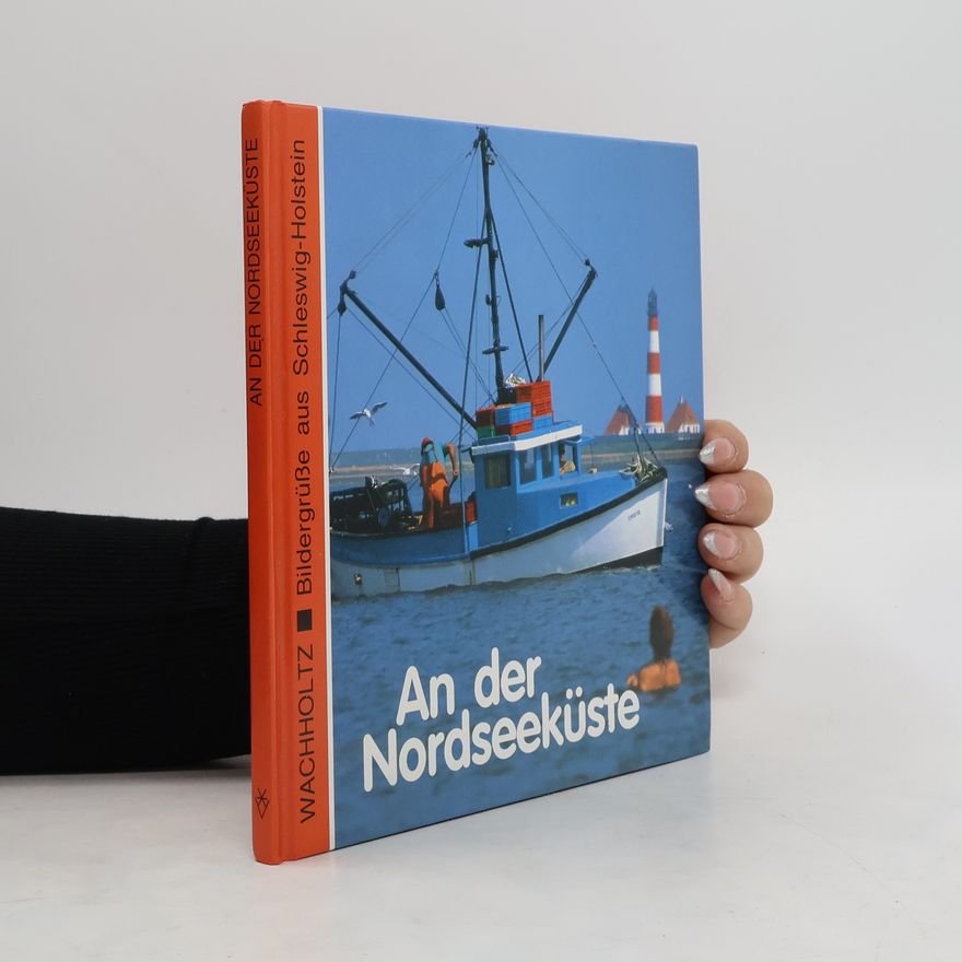 Kurt Dietmar Schmidtke An der Nordseeküste