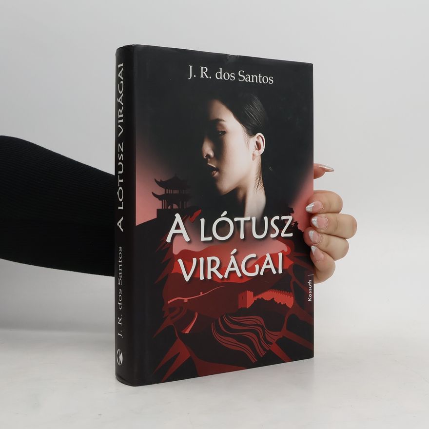 José Rodrigues dos Santos A lótusz virágai