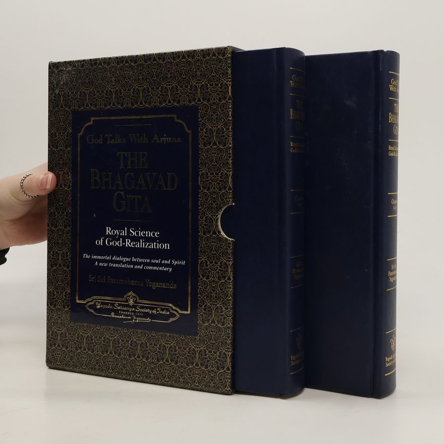 Sri Sri Paramahansa Yogananda God Talks with Arjuna: The Bhagvad Gita