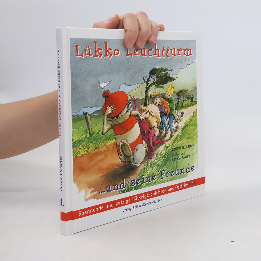 Bernd Flessner Lükko Leuchtturm und seine Freunde. Bd.1