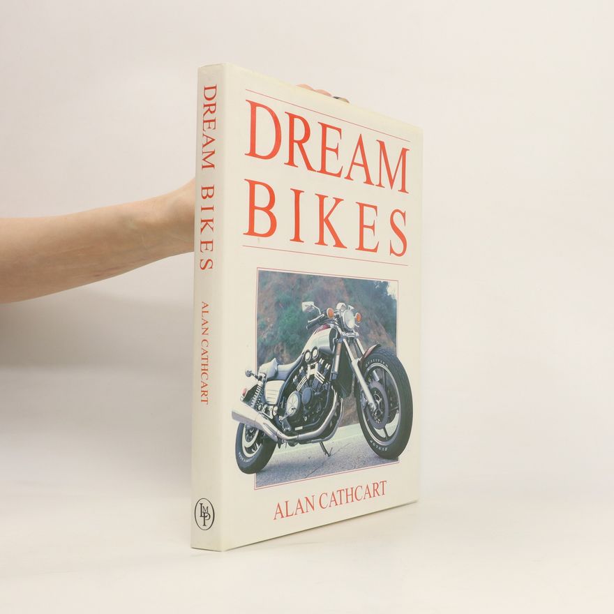 Alan Cathcart Dream Bikes