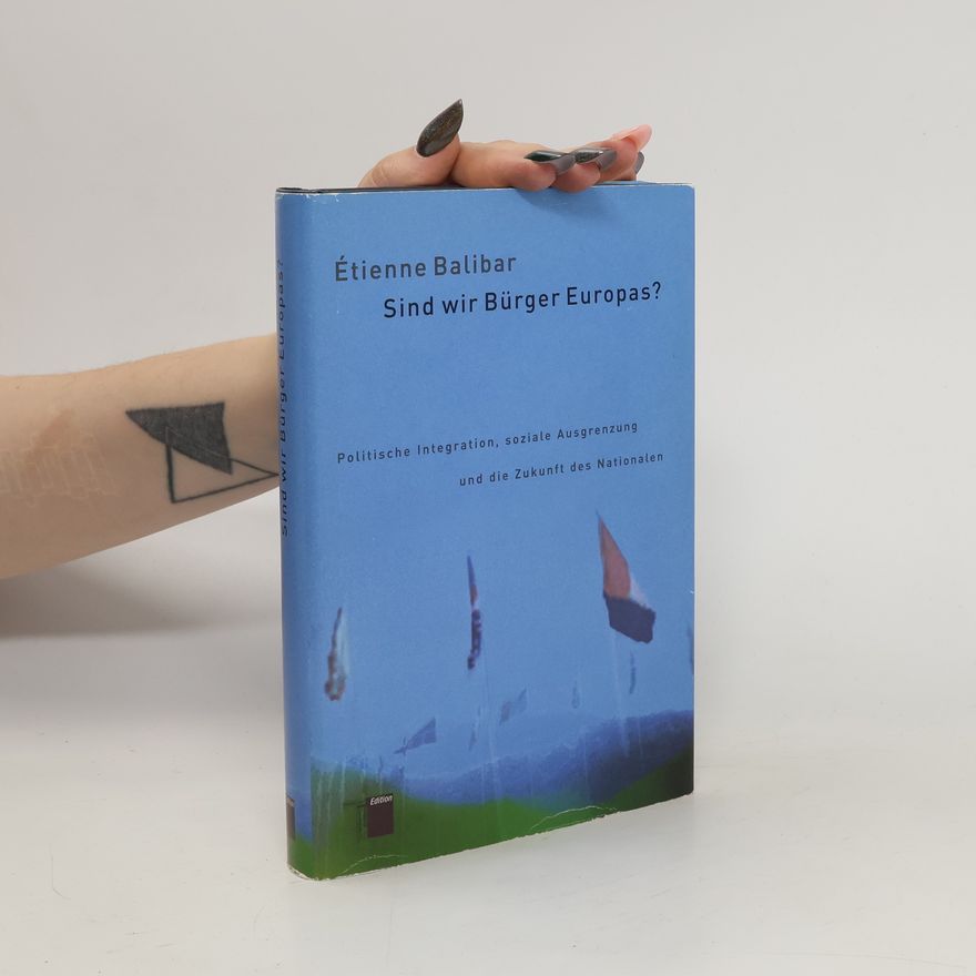 E. tienne Balibar Sind wir Bürger Europas?