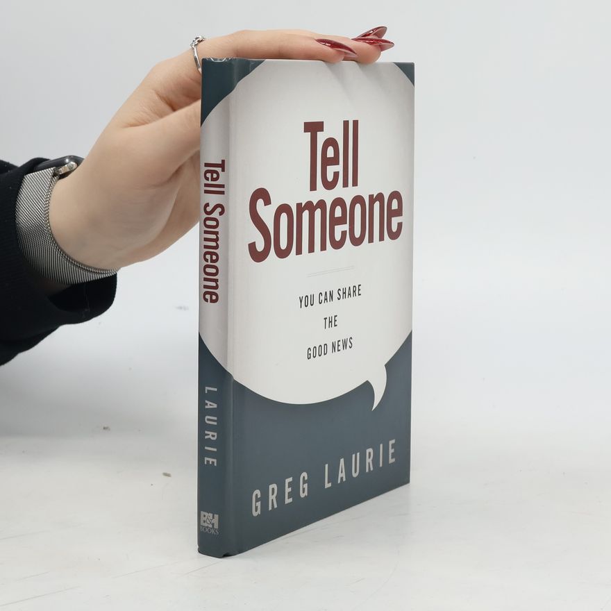 Greg Laurie Tell Someone