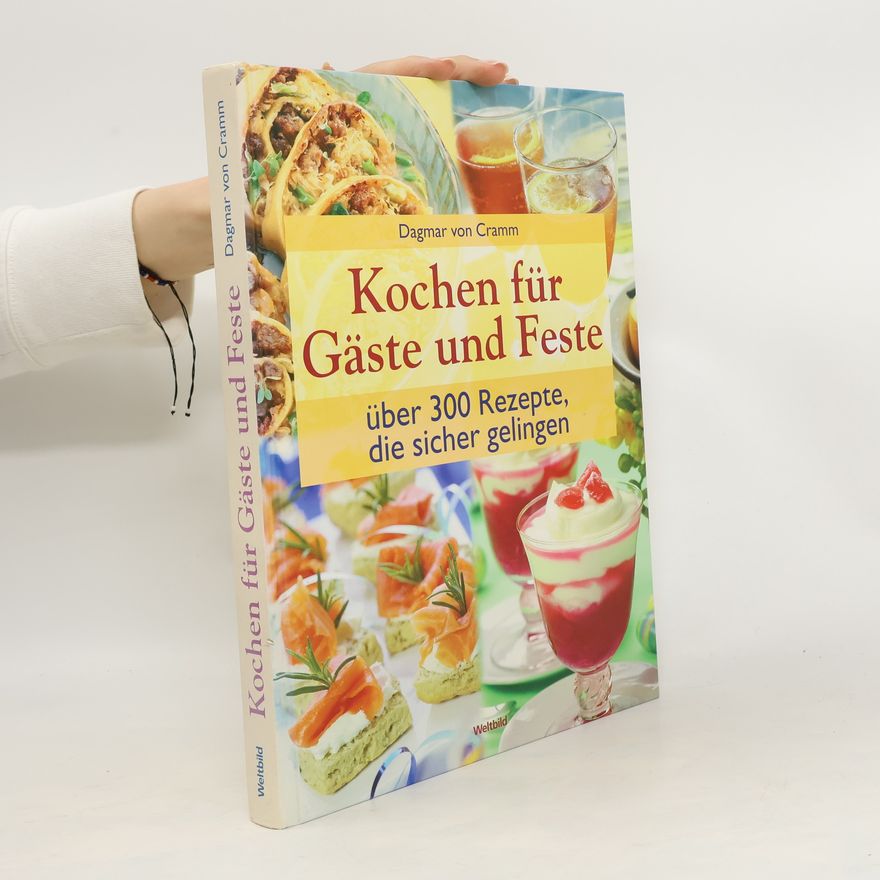 Dagmar von Cramm Kochen für Gäste und Feste