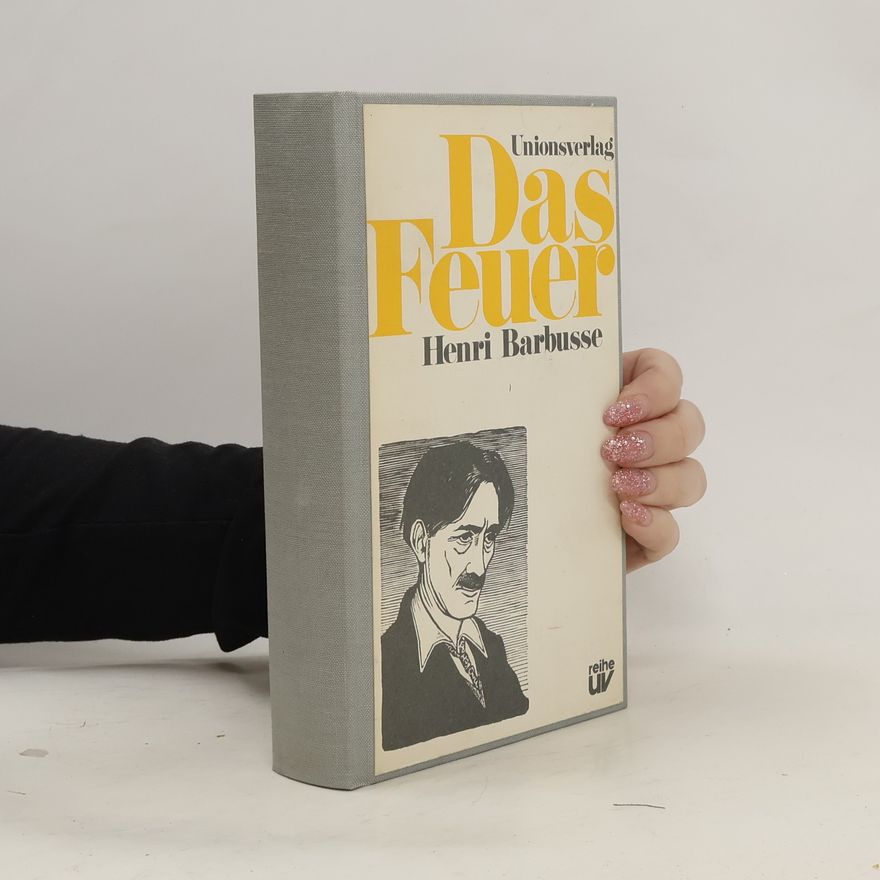 Henri Barbusse Das Feuer