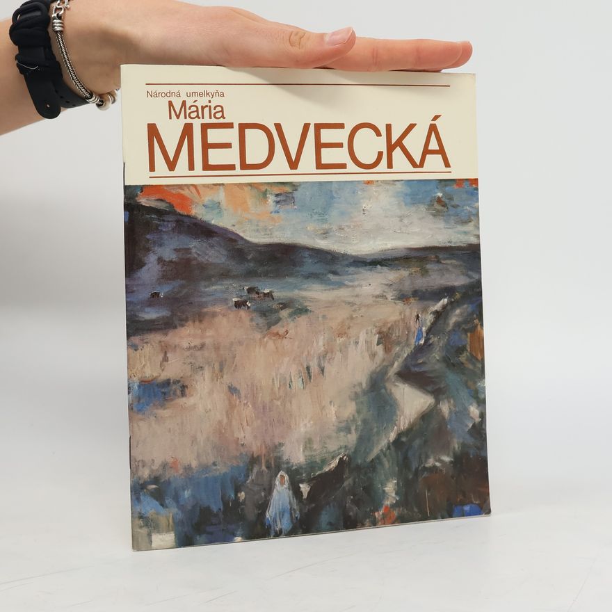 Autorenkollektiv Národná umelkyňa Mária Medvecká