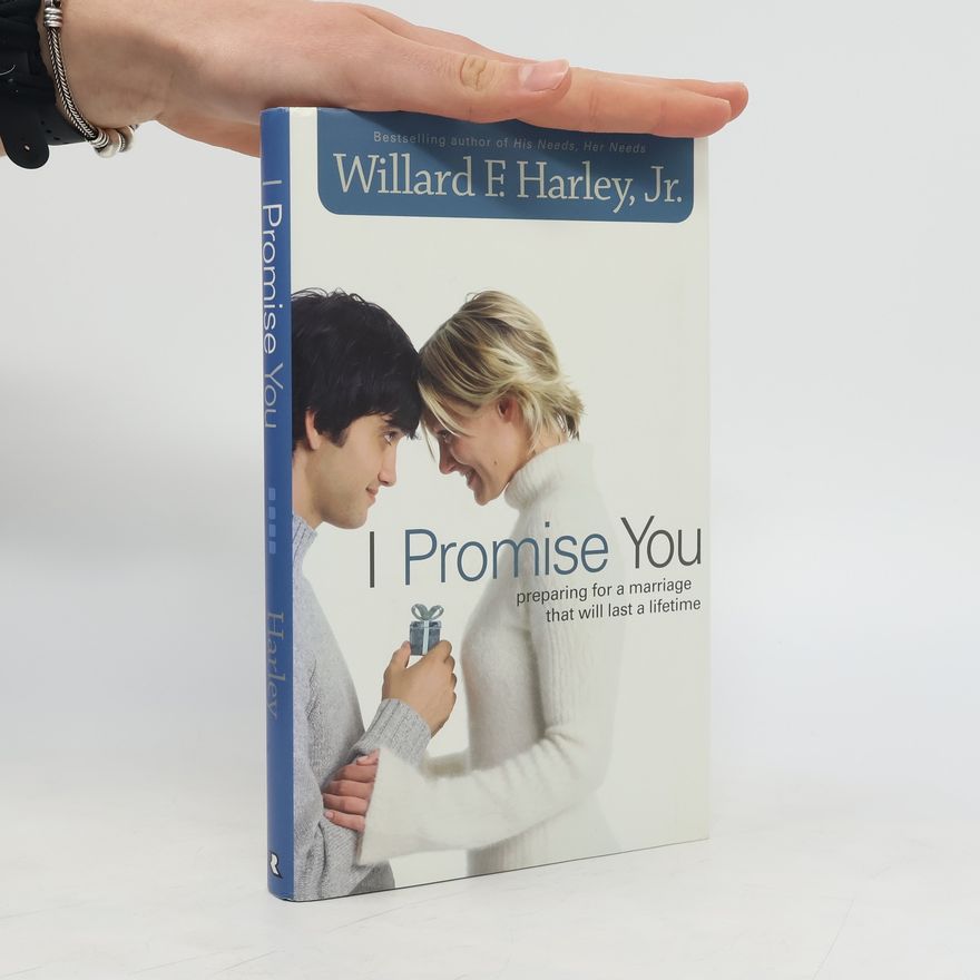 Willard F. Harley, Jr. I Promise You