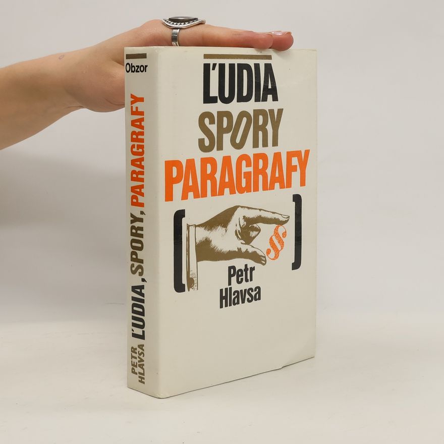 Petr Hlavsa Ľudia, spory, paragrafy