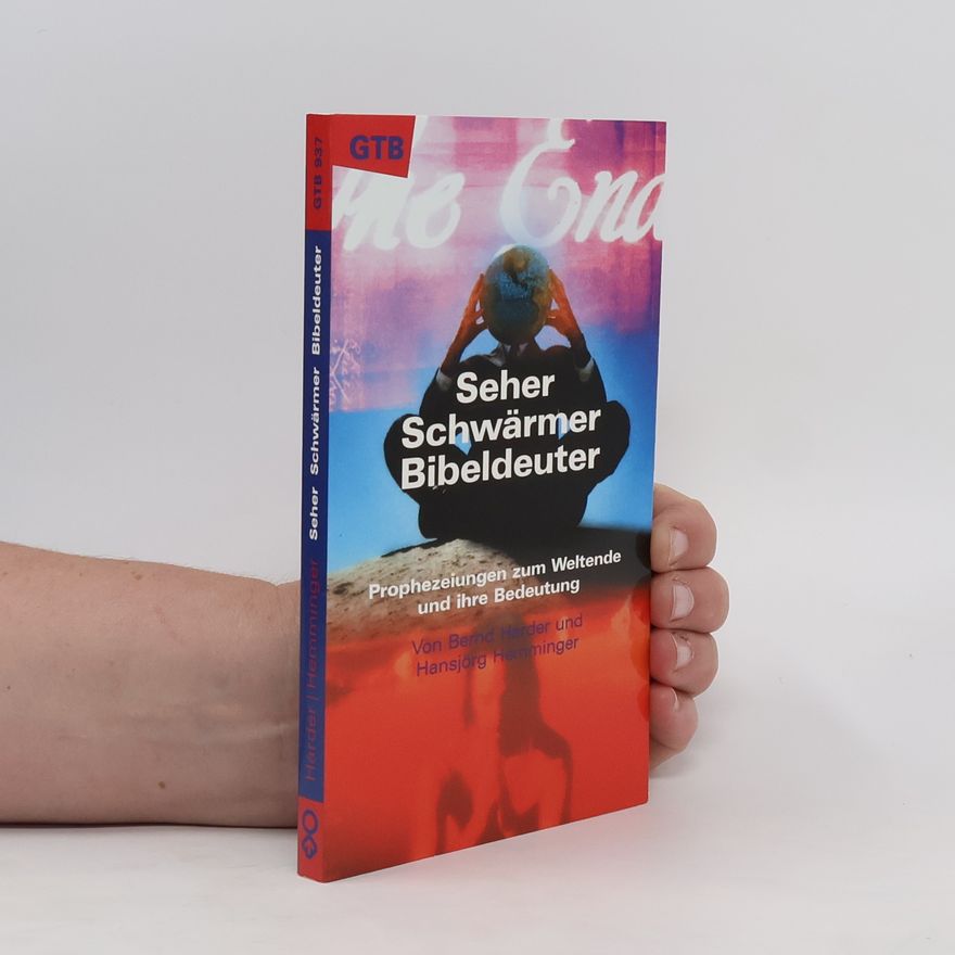 Hansjörg Hemminger Seher Schwärmer Bibeldeuter