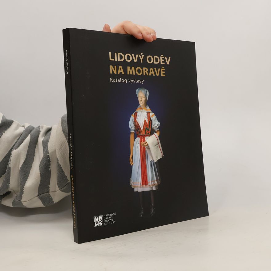 Martin Šimša Lidový oděv na Moravě