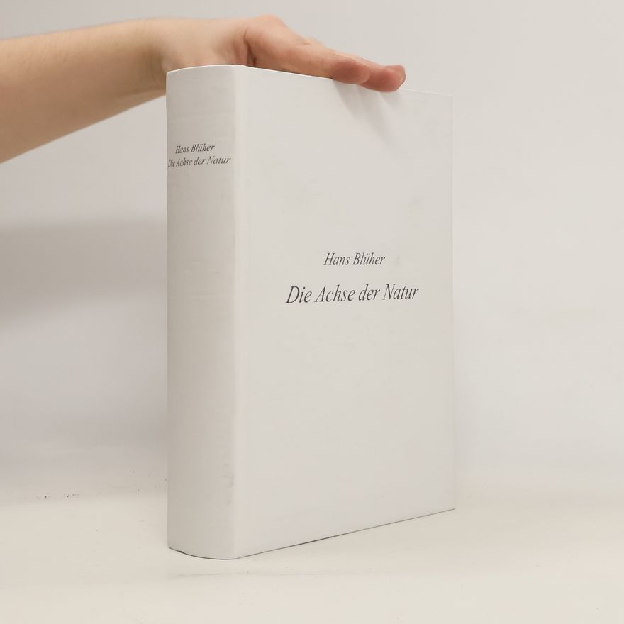 Hans Blüher Die Achse der Natur
