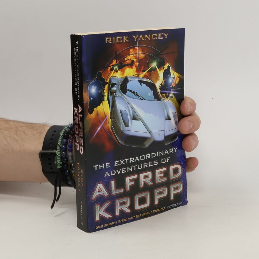 Rick Yancey The Extraordinary Adventures of Alfred Kropp