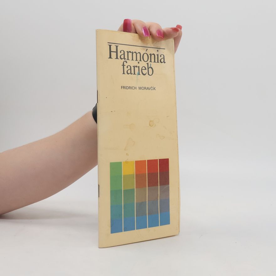 Fridrich Moravčík Harmónia farieb