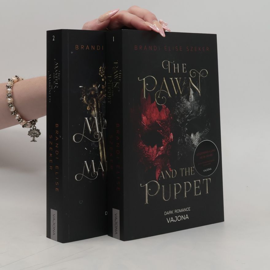 Brandi Elise Szeker The Pawn and the Puppet 1-2