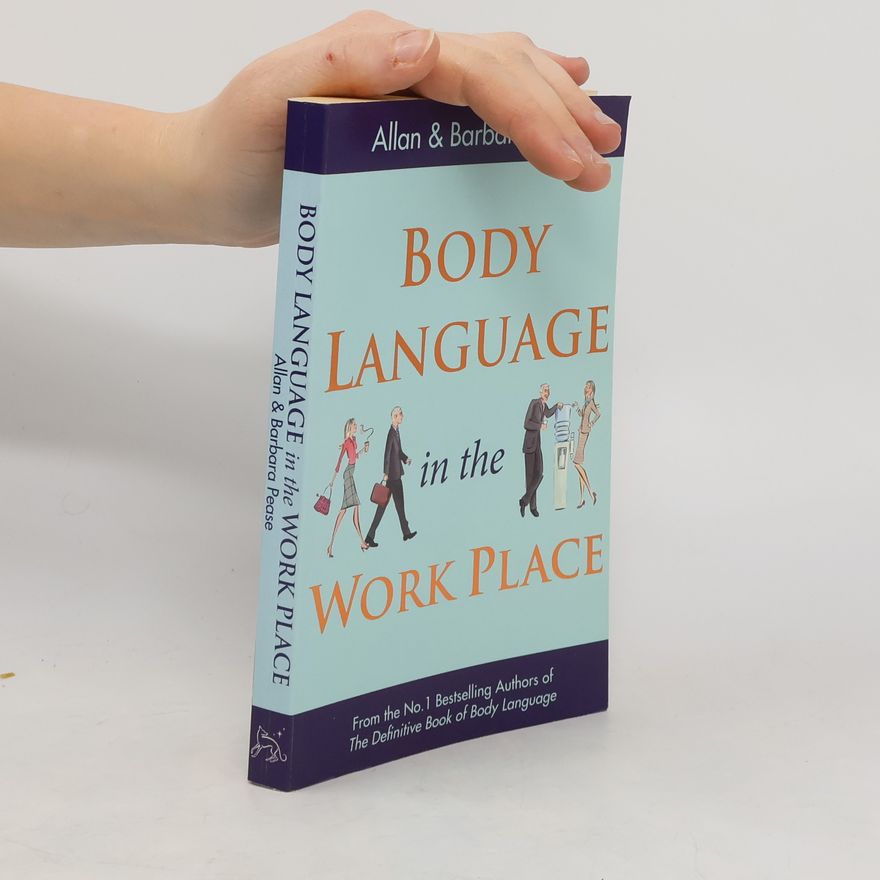 Barbara Pease Body language in the work place