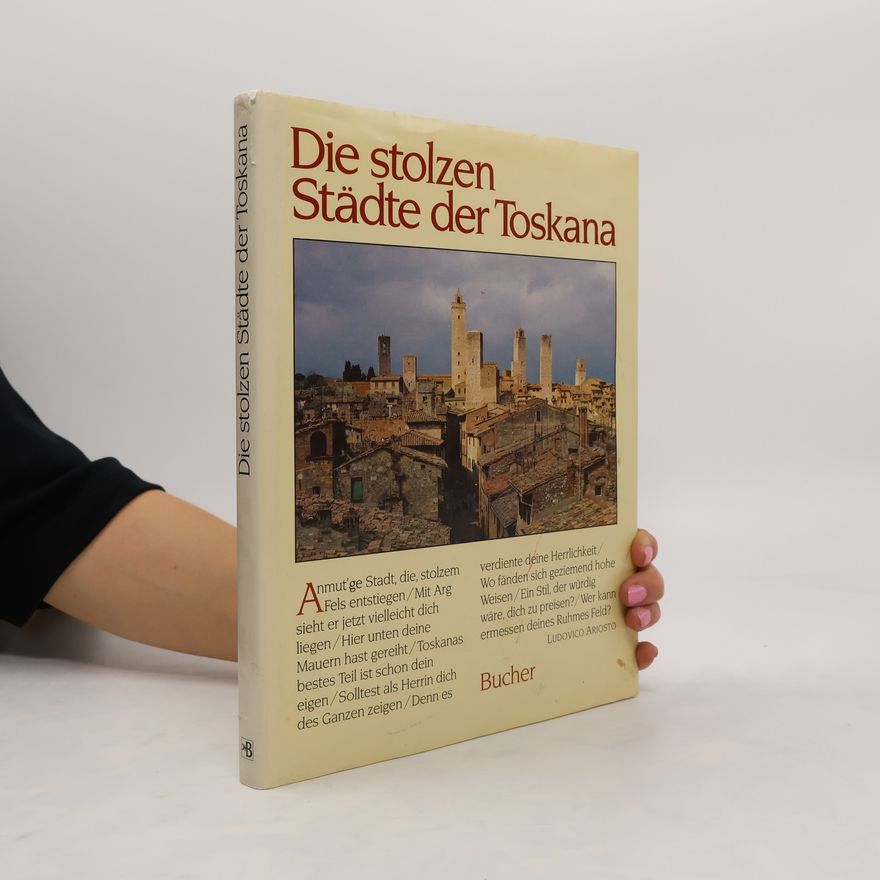 Hans-Martin Thomas Die stolzen Städte der Toskana