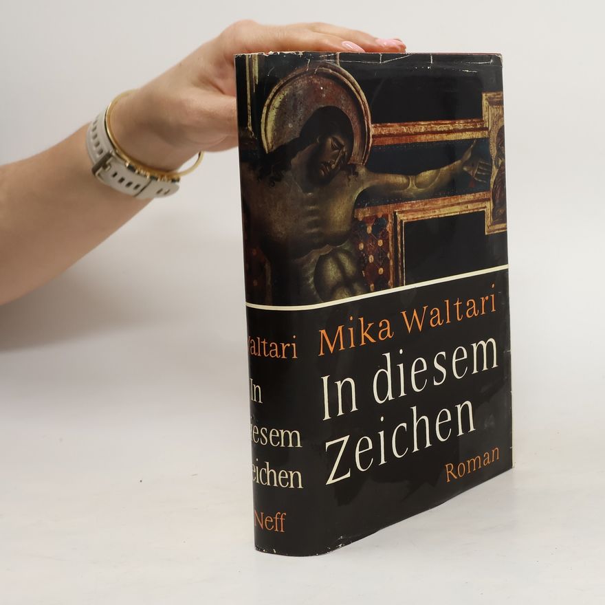 Mika Waltari In diesem Zeichen