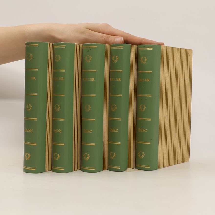Gottfried Keller Kellers Werke in Fünf Bänden