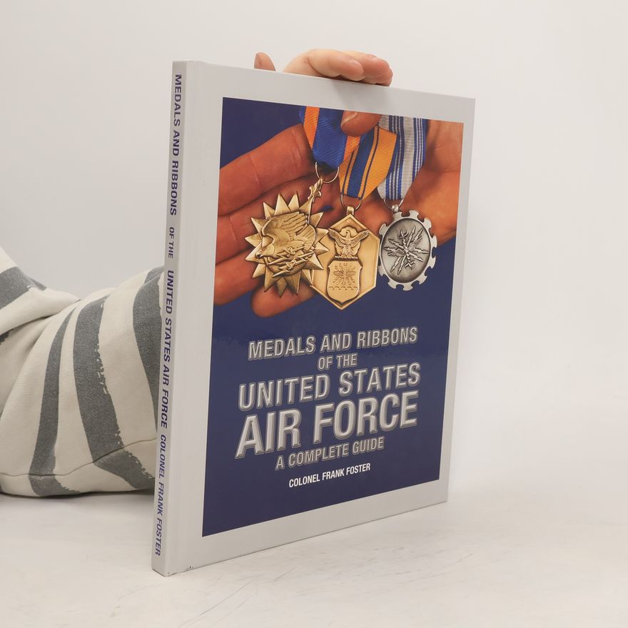 Frank C. Foster Medals and Ribbons of the United States Air Force