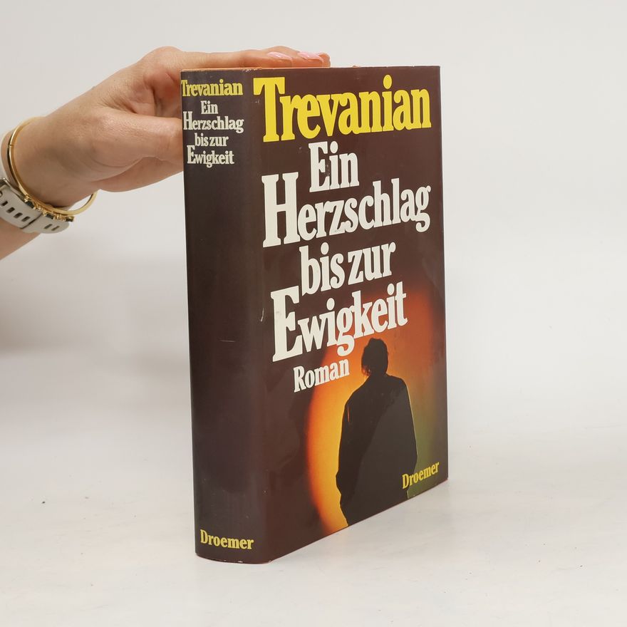 Trevanian Ein Herzschlag bis zur Ewigkeit