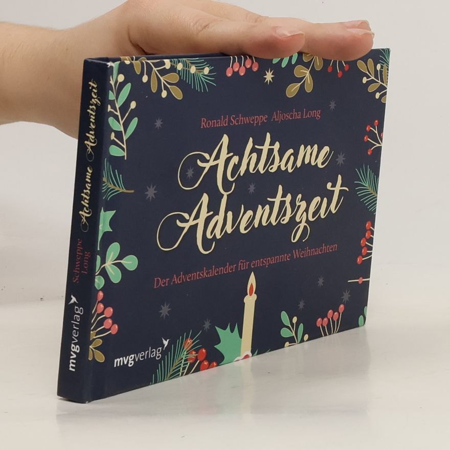 Ronald P. Schweppe Achtsame Adventszeit