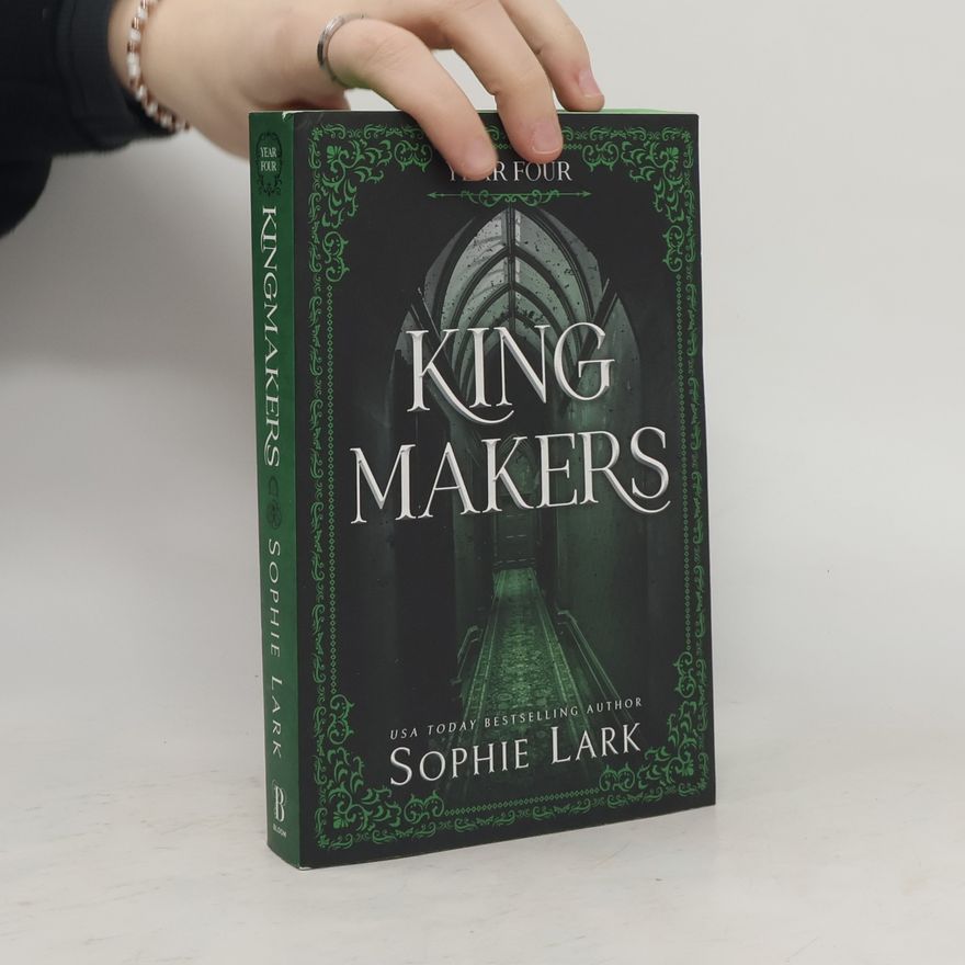 Sophie Lark Kingmakers: Year Four