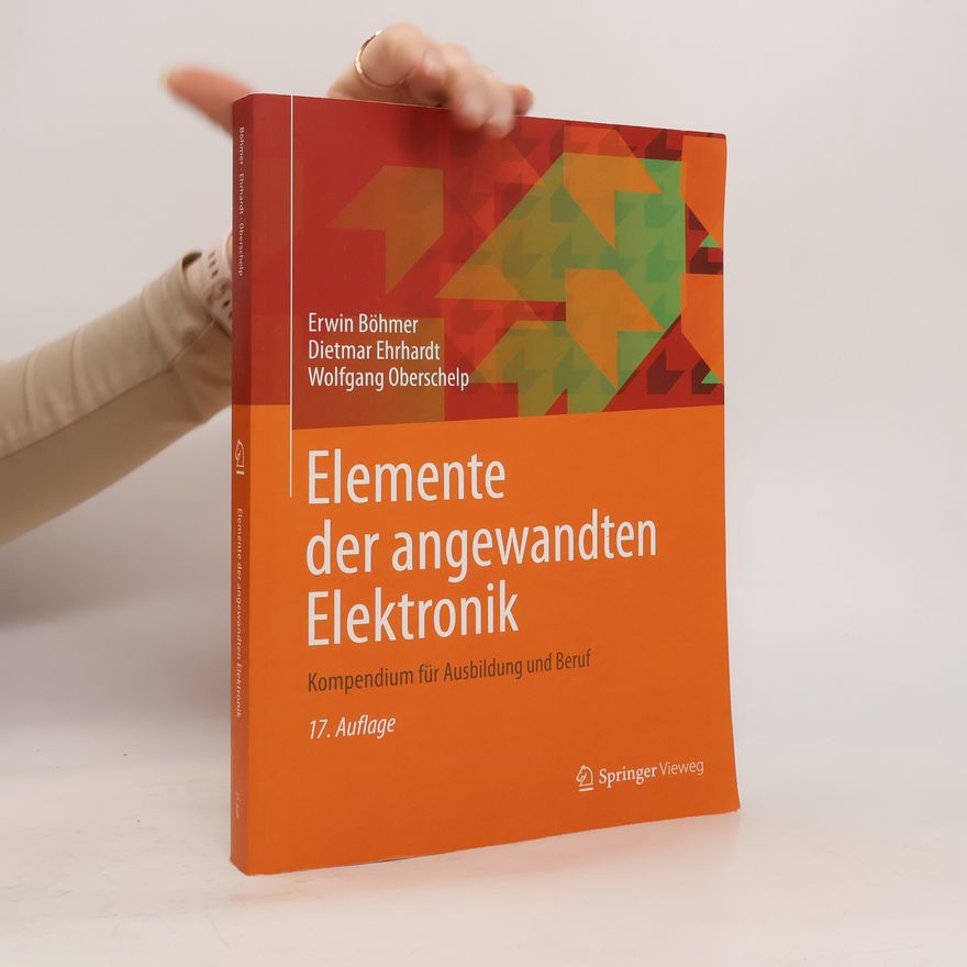 Erwin Böhmer Elemente der angewandten Elektronik
