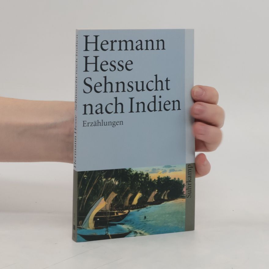 Hermann Hesse Sehnsucht nach Indien